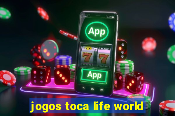 jogos toca life world